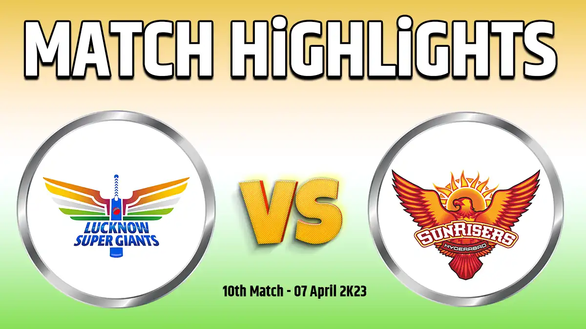 LSG-vs-SRh-match-highlights